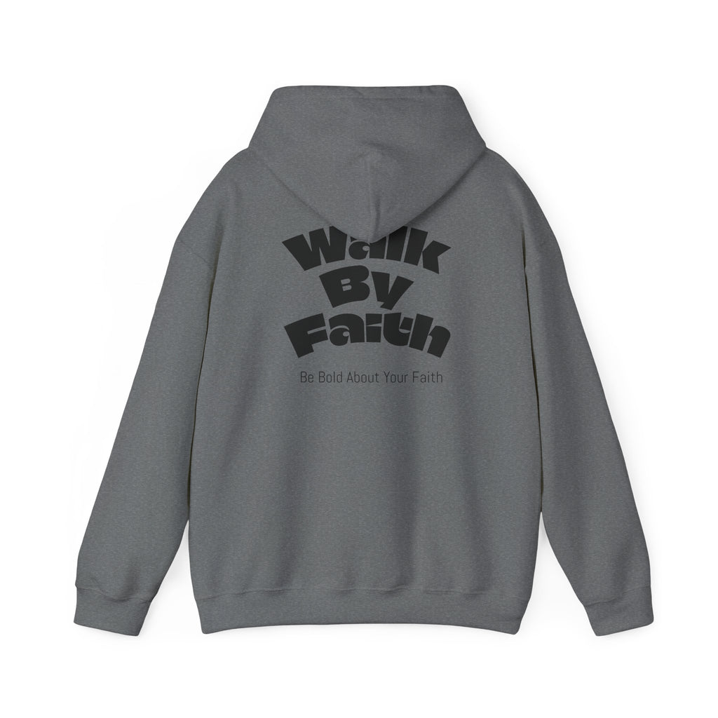 Walk By Faith Hooded Sweatshirt