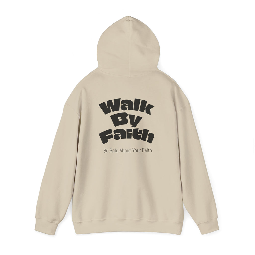 Walk By Faith Hooded Sweatshirt