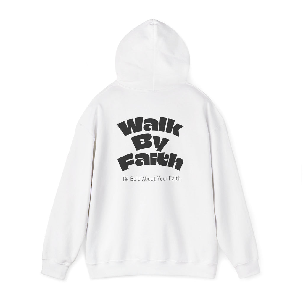 Walk By Faith Hooded Sweatshirt