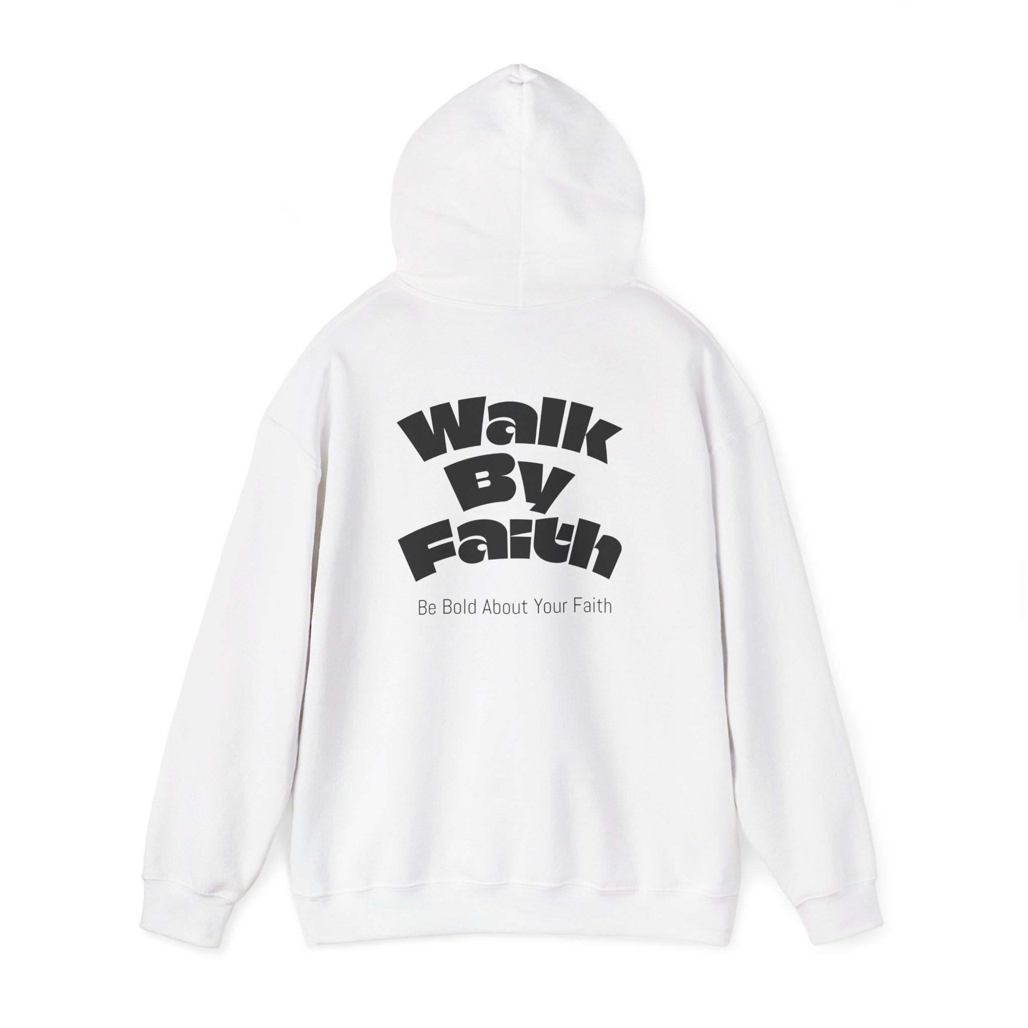 Walk By Faith Hooded Sweatshirt