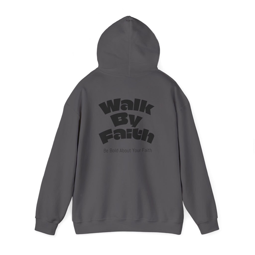 Walk By Faith Hooded Sweatshirt