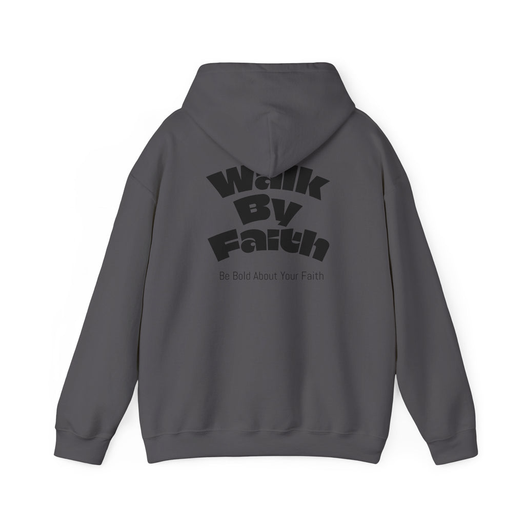 Walk By Faith Hooded Sweatshirt
