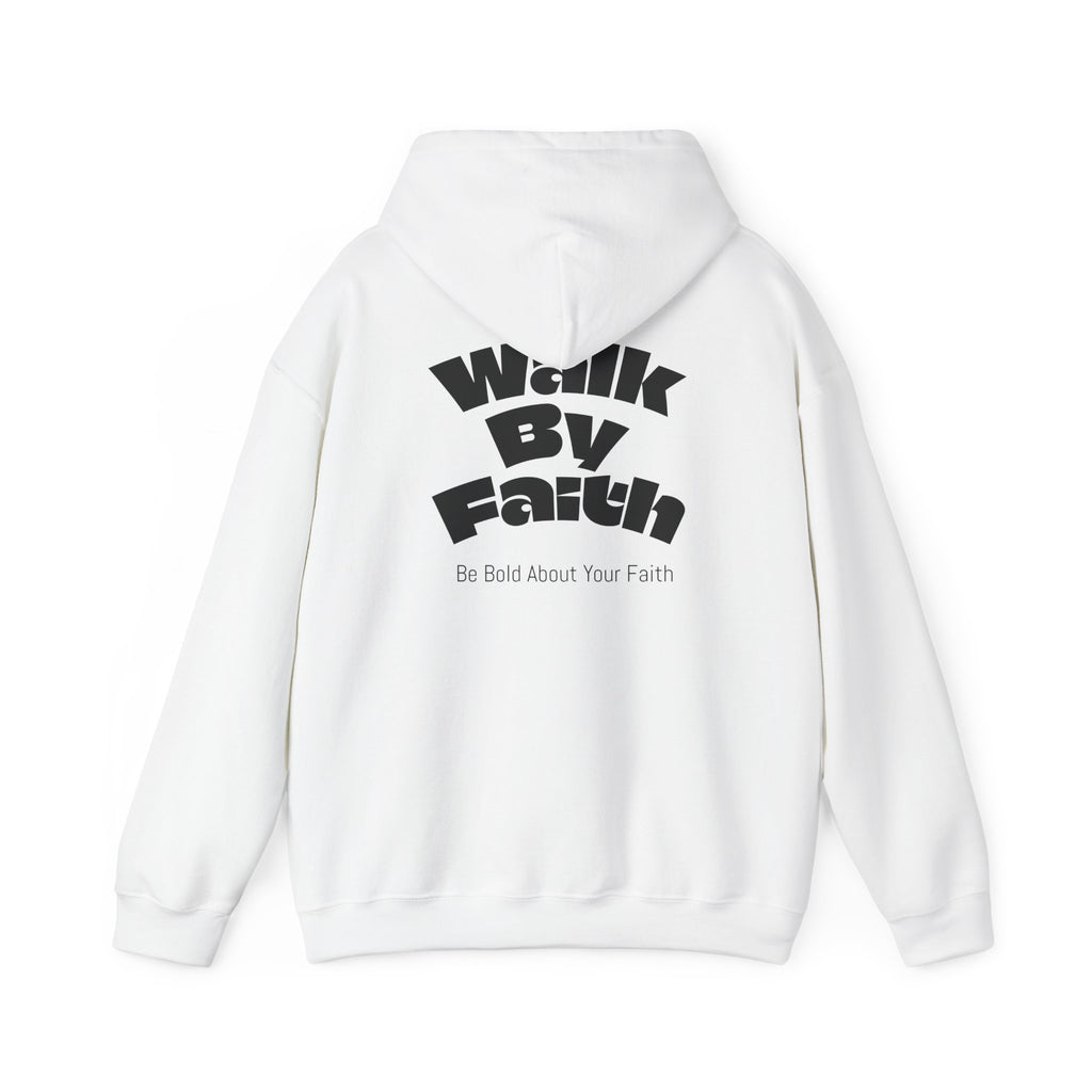Walk By Faith Hooded Sweatshirt