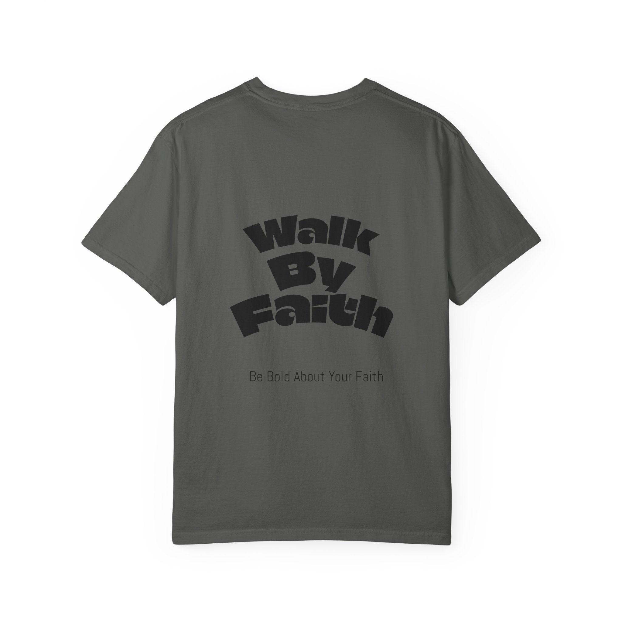 Walk By Faith T-Shirt
